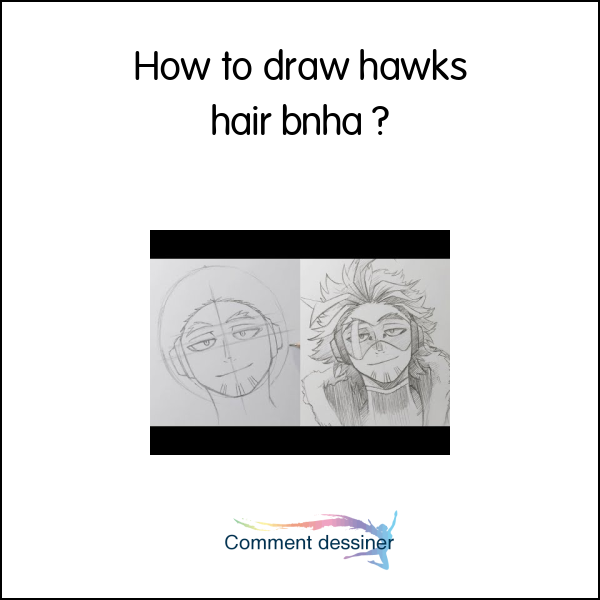 How to draw hawks hair bnha